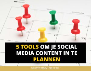 Tools voor social media content inplannen: Later, Tailwind, Planable.