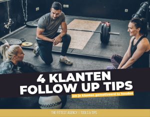 4 klanten follow-up tips voor personal trainers en coaches om klanten gemotiveerd te houden.