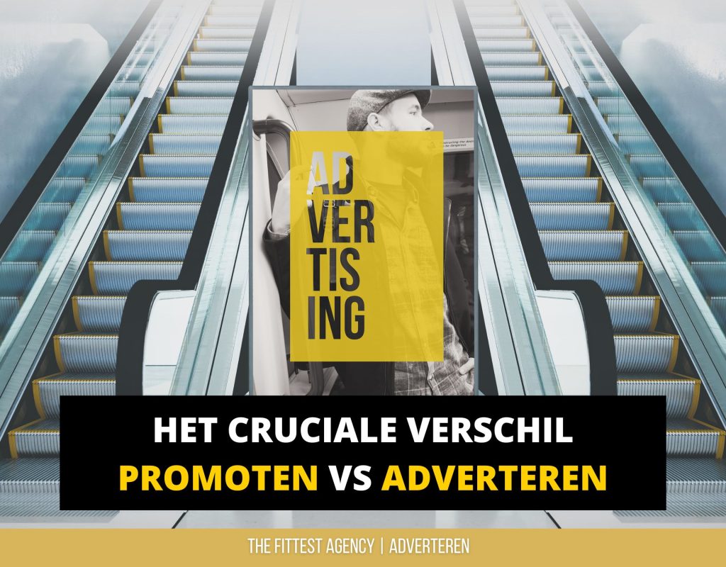 Promoten versus adverteren - marketingstrategieën uitgelegd.